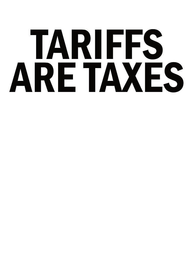 Tariffs Are Taxes by the-craft-shop T-Shirts, Hoodie, Sweatshirt | BlankRebels.com (Image 3)