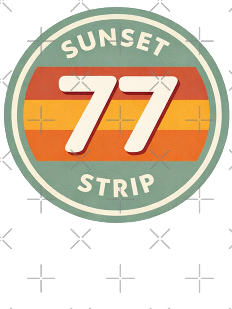 Retro 77 Sunset Strip Logo – Vintage Sunset California Style by Versengold T-Shirts, Hoodie, Sweatshirt (Image 3)