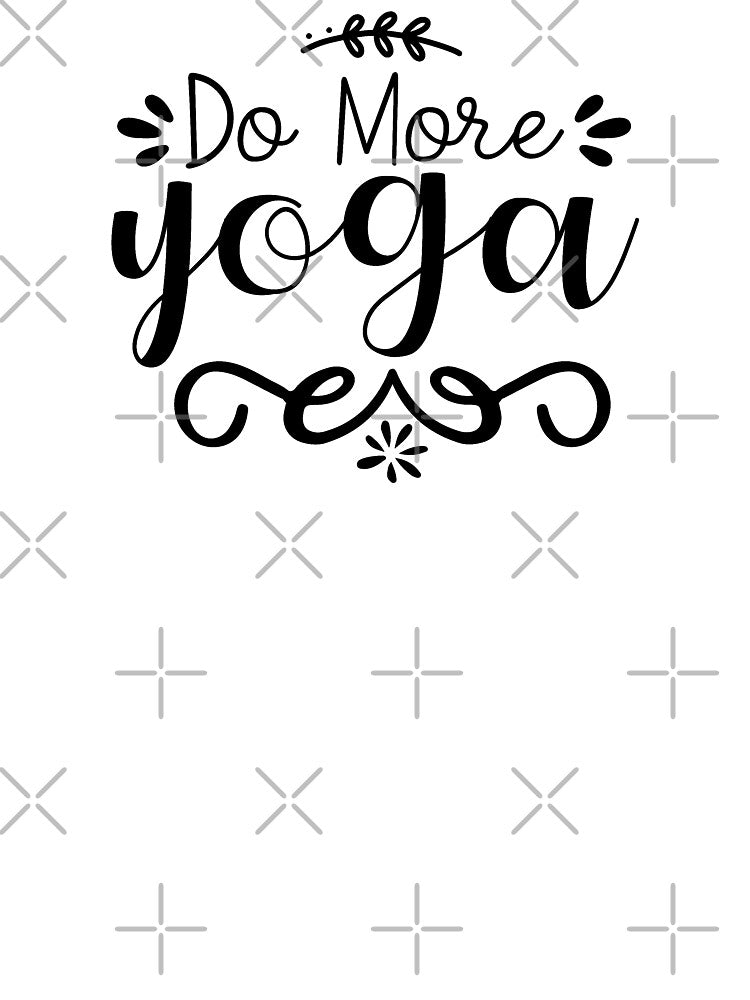 Yoga Quote Do More Yoga Motivational Saying by SoccaTamam T-Shirts, Hoodie, Sweatshirt | BlankRebels.com (Image 3)