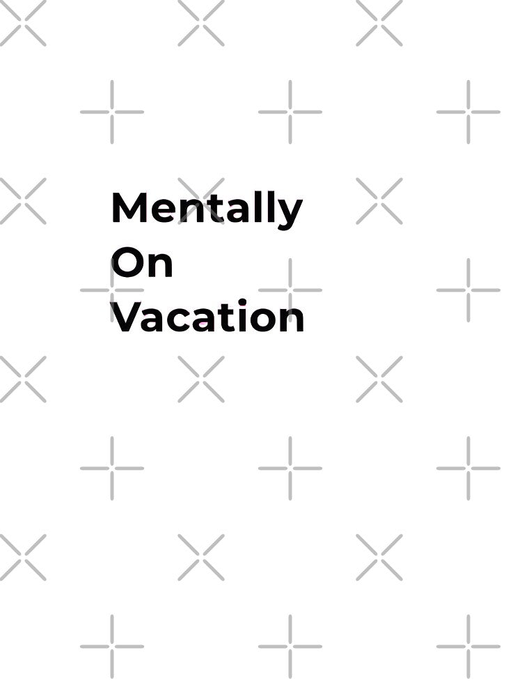 Funny Mentally On Vacation Sticker by Soulbalancein T-Shirts, Hoodie, Sweatshirt | BlankRebels.com (Image 3)