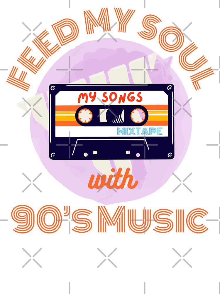 Feed my souls with 90’s music by Gerhanj T-Shirts, Hoodie, Sweatshirt | BlankRebels.com (Image 3)