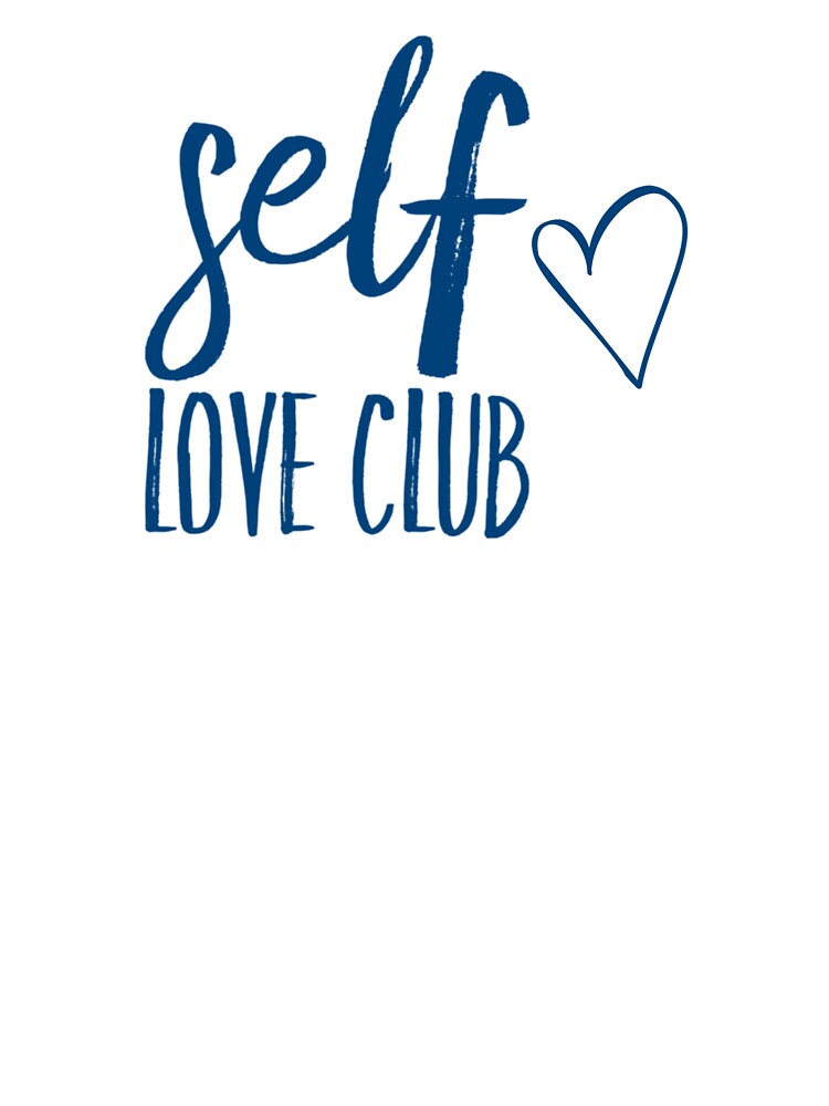 Self love club by Artheticsbyamna T-Shirts, Hoodie, Sweatshirt | BlankRebels.com (Image 3)