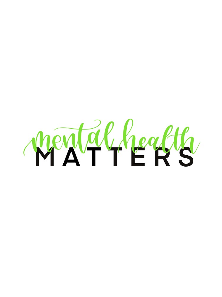 Mental Health Matters (Green) by sgunturu2 T-Shirts, Hoodie, Sweatshirt | BlankRebels.com (Image 3)