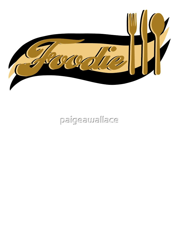 Foodie by paigeawallace T-Shirts, Hoodie, Sweatshirt | BlankRebels.com (Image 3)