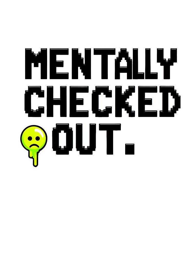 Mentally Checked Out – Funny Relatable Quote Design with Melting Emoji | Trendy Aesthetic by Nene's design... (Image 3)