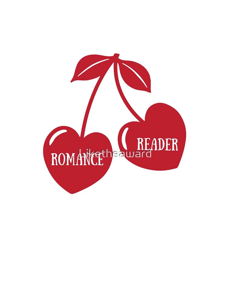 Cherry Heart Romance Reader | Bookish Sticker by Liketheaward T-Shirts, Hoodie, Sweatshirt | BlankRebels.com (Image 3)