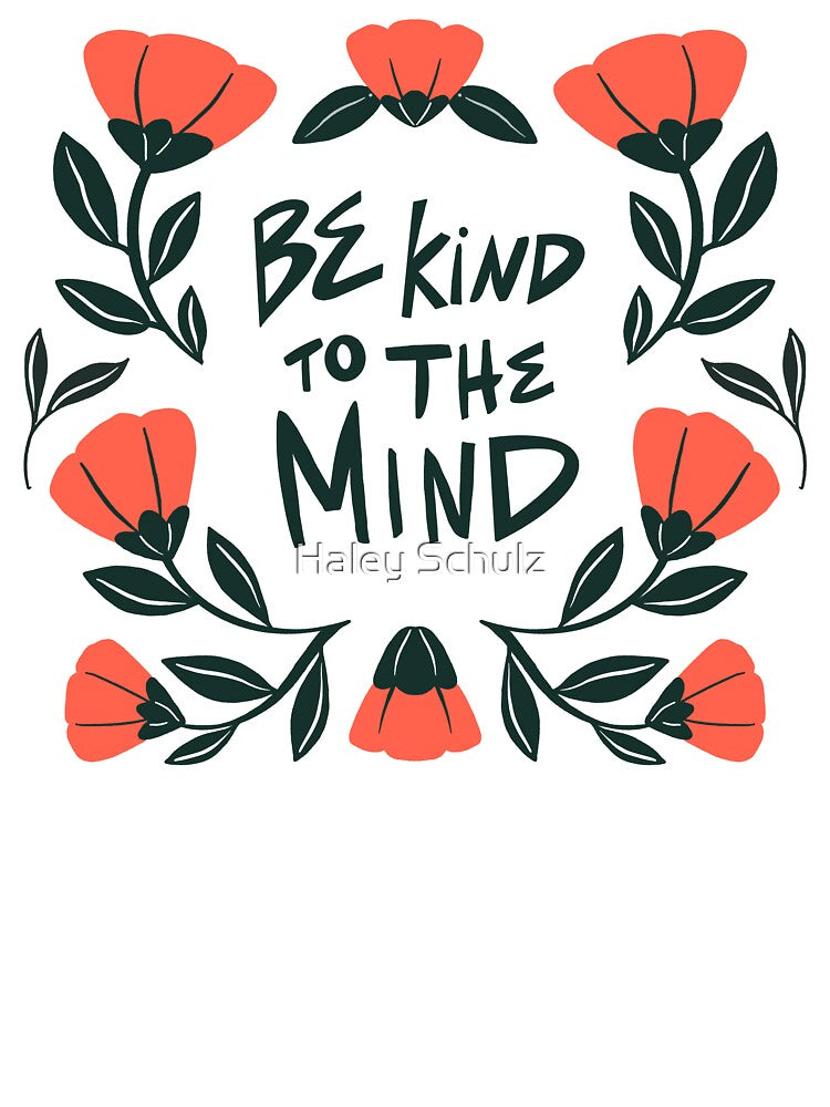Be Kind to The Mind by Haley Schulz T-Shirts, Hoodie, Sweatshirt | BlankRebels.com (Image 3)