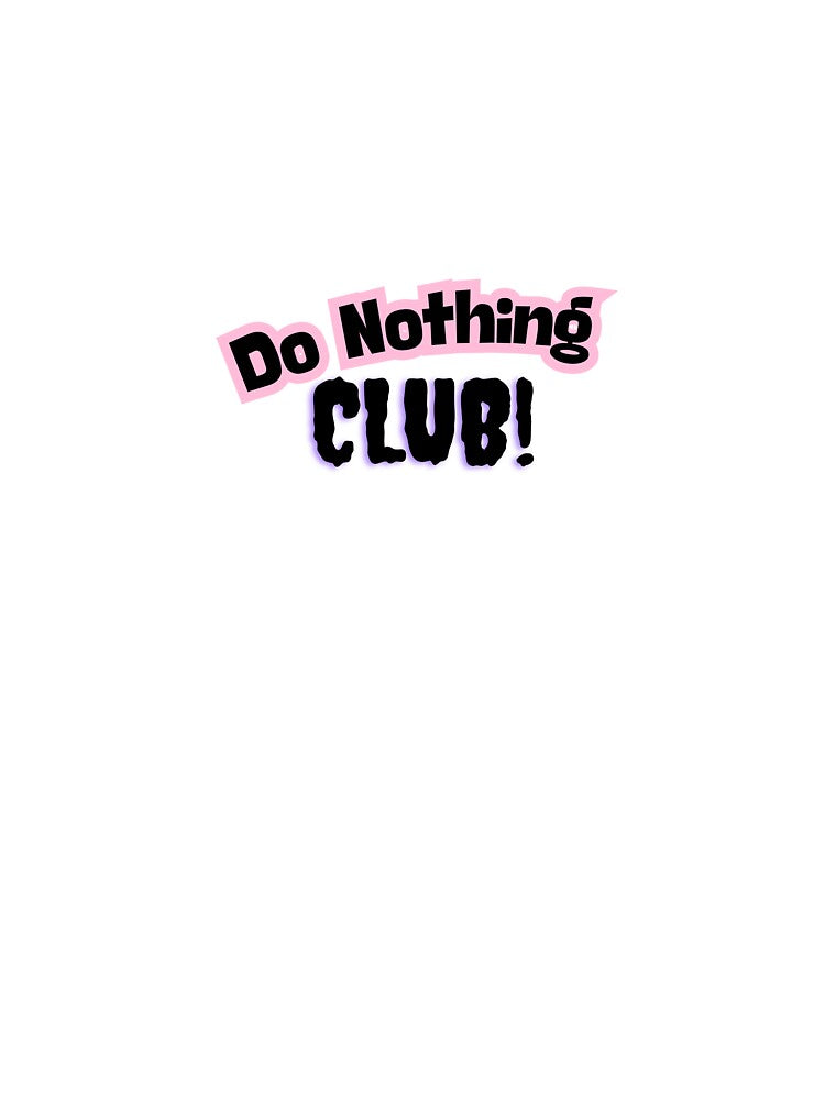 "The Do Nothing Club" by HappyMamaS T-Shirts, Hoodie, Sweatshirt | BlankRebels.com (Image 3)