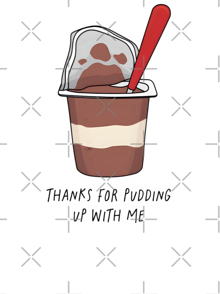 Thanks for pudding up with me by SlayPOPShop T-Shirts, Hoodie, Sweatshirt | BlankRebels.com (Image 3)