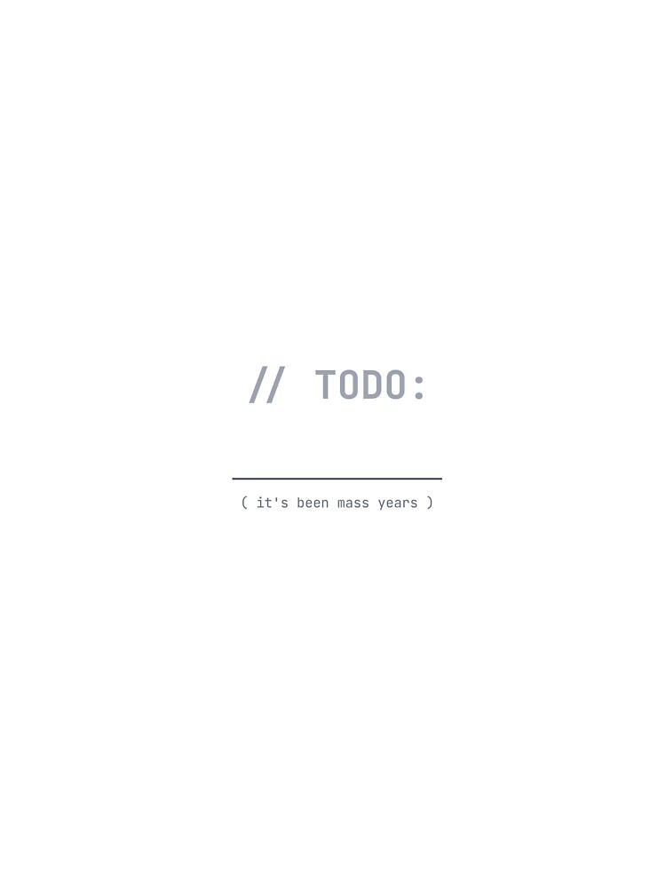 TODO Fix Later Programmer Humor by vektor42 T-Shirts, Hoodie, Sweatshirt | BlankRebels.com (Image 3)