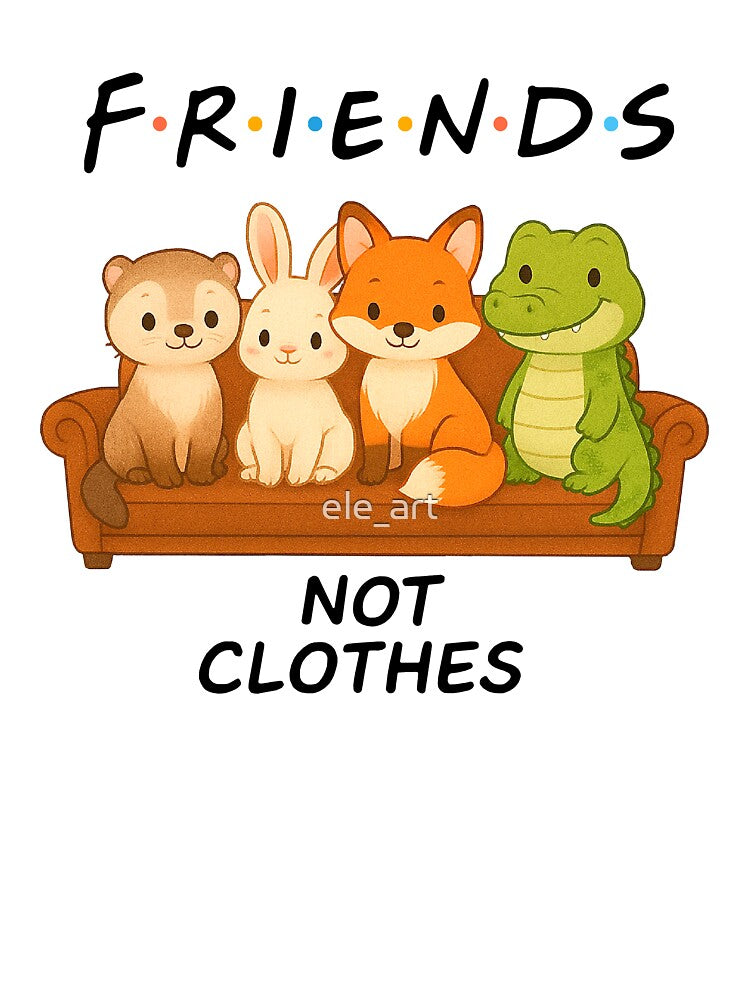 Cute Animal Rights Shirt – Friends Not Clothes Anti-Fur and Anti-Leather Design by ele_art Hoodie, Sweatshirt (Image 3)