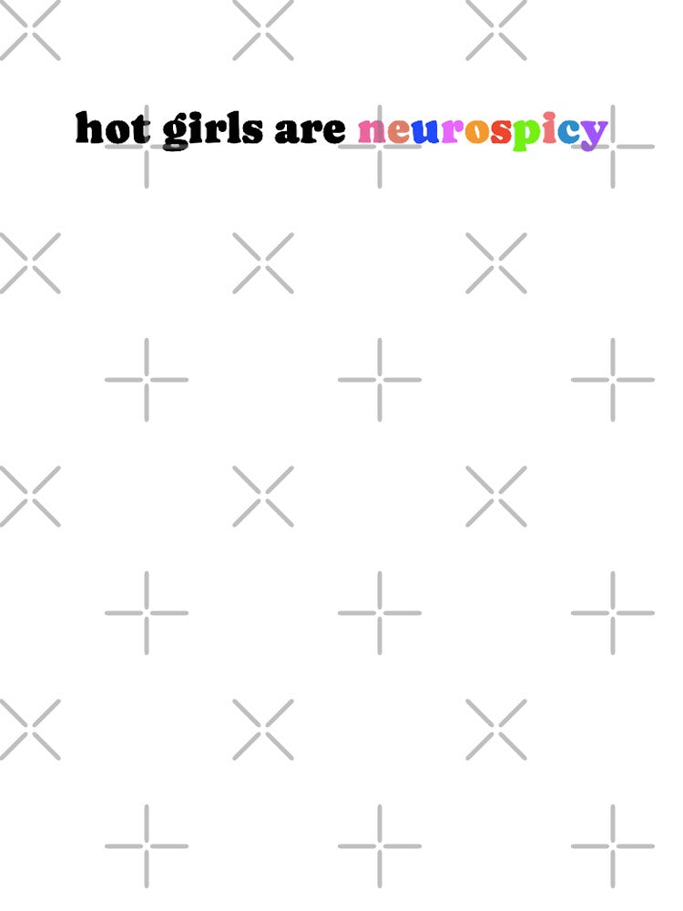 hot girls are neurospicy by femme McCulley T-Shirts, Hoodie, Sweatshirt | BlankRebels.com (Image 3)