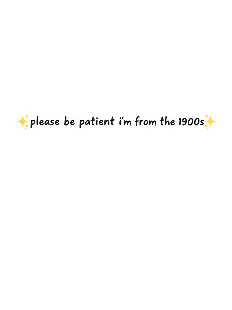 Please Be Patient I'm From The 1900s by paperdruid T-Shirts, Hoodie, Sweatshirt | BlankRebels.com (Image 3)