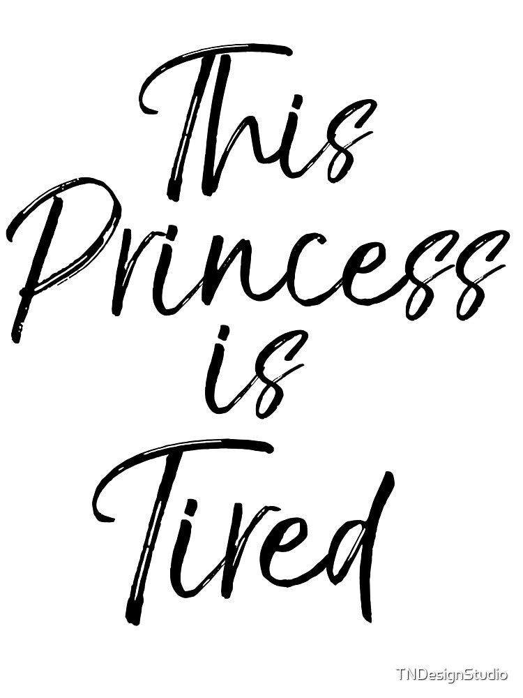 This Princess is Tired Funny Workout Quote by TNDesignStudio T-Shirts, Hoodie, Sweatshirt | BlankRebels.com (Image 3)