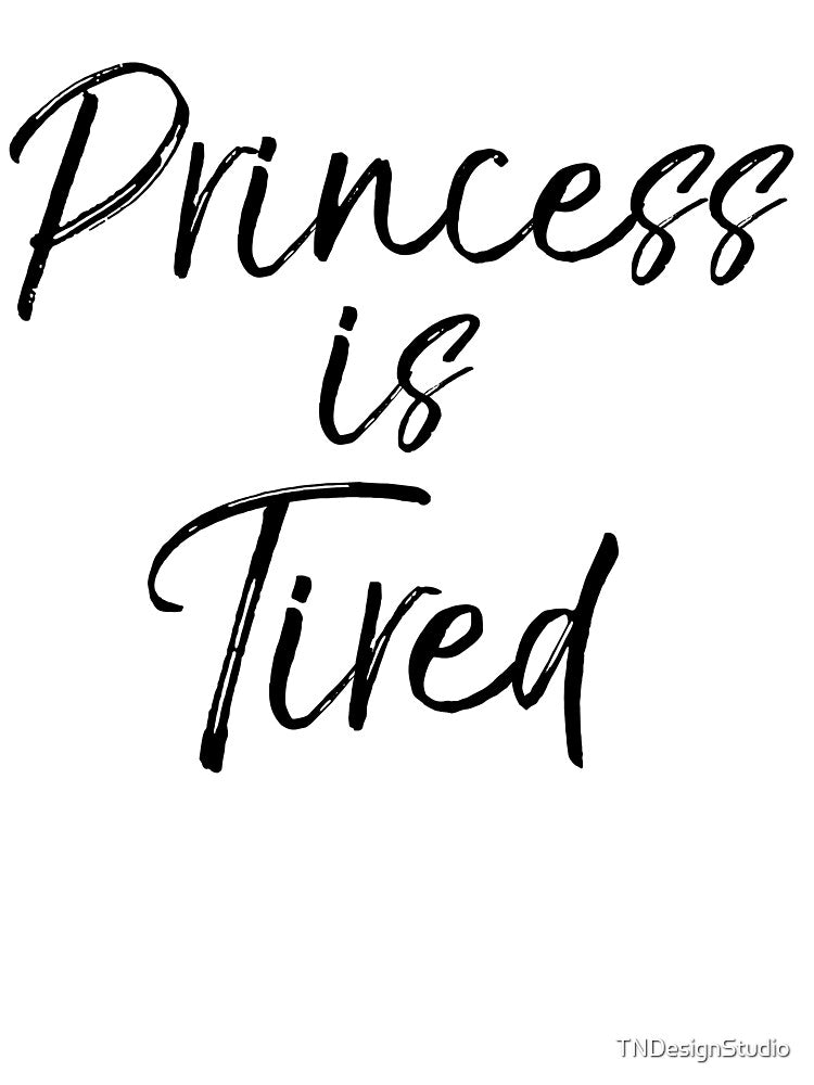 Princess is Tired Funny Workout Quote by TNDesignStudio T-Shirts, Hoodie, Sweatshirt | BlankRebels.com (Image 3)