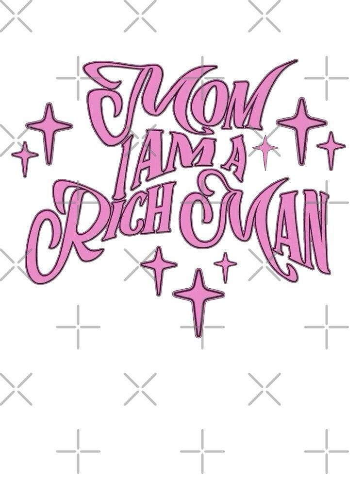 Mom, I Am a Rich Man by Adronia T-Shirts, Hoodie, Sweatshirt | BlankRebels.com (Image 3)