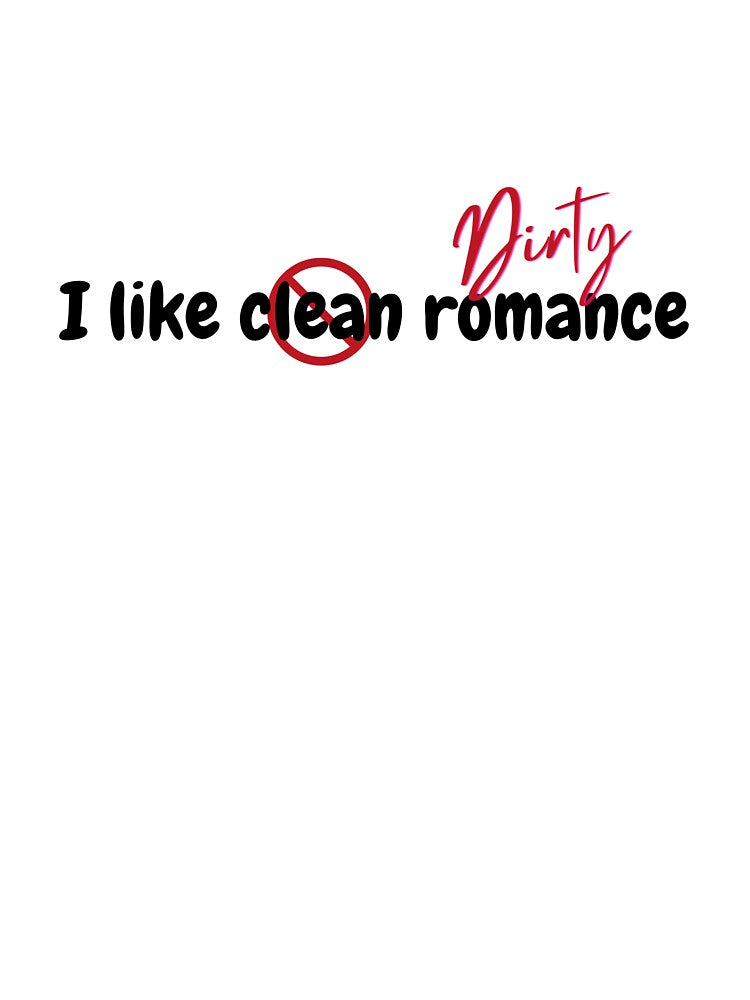 I Like Dirty Romance by SheReadsRomance T-Shirts, Hoodie, Sweatshirt | BlankRebels.com (Image 3)