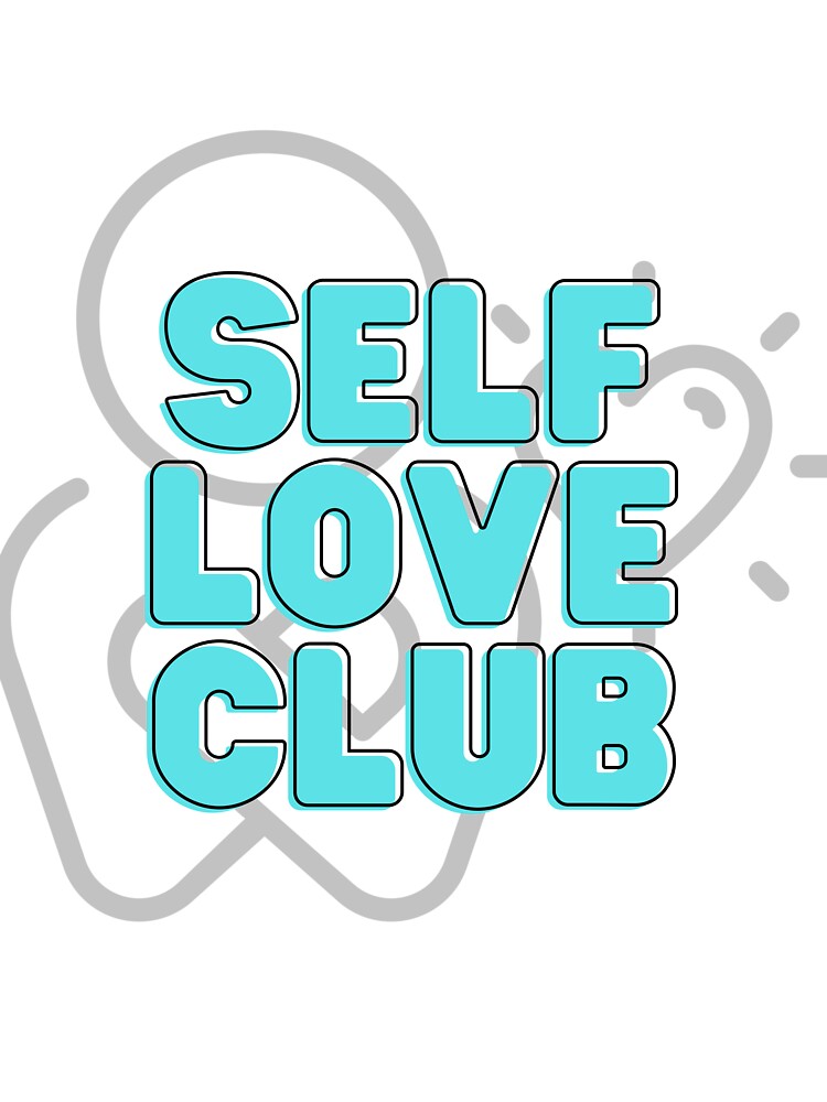 Self Love Club by ItalianBoogers T-Shirts, Hoodie, Sweatshirt | BlankRebels.com (Image 3)