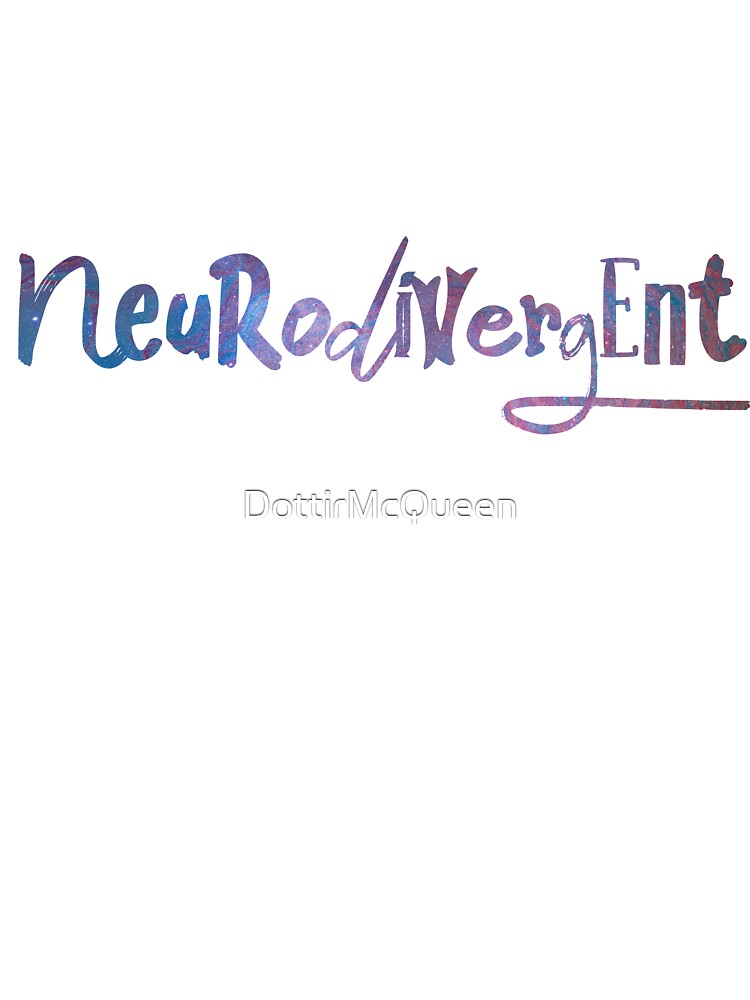 Neurodivergent and proud by DottirMcQueen T-Shirts, Hoodie, Sweatshirt | BlankRebels.com (Image 3)