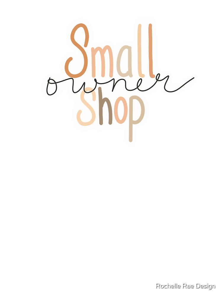 Small Shop Owner by Rochelle Rae Design T-Shirts, Hoodie, Sweatshirt | BlankRebels.com (Image 3)
