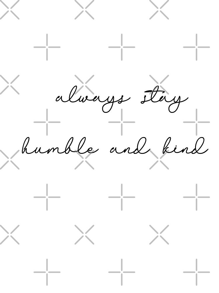 Always Stay Humble and Kind by Christeena- T-Shirts, Hoodie, Sweatshirt | BlankRebels.com (Image 3)