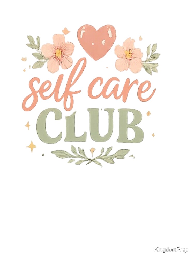 Self Care Club by KingdomPrep T-Shirts, Hoodie, Sweatshirt | BlankRebels.com (Image 3)