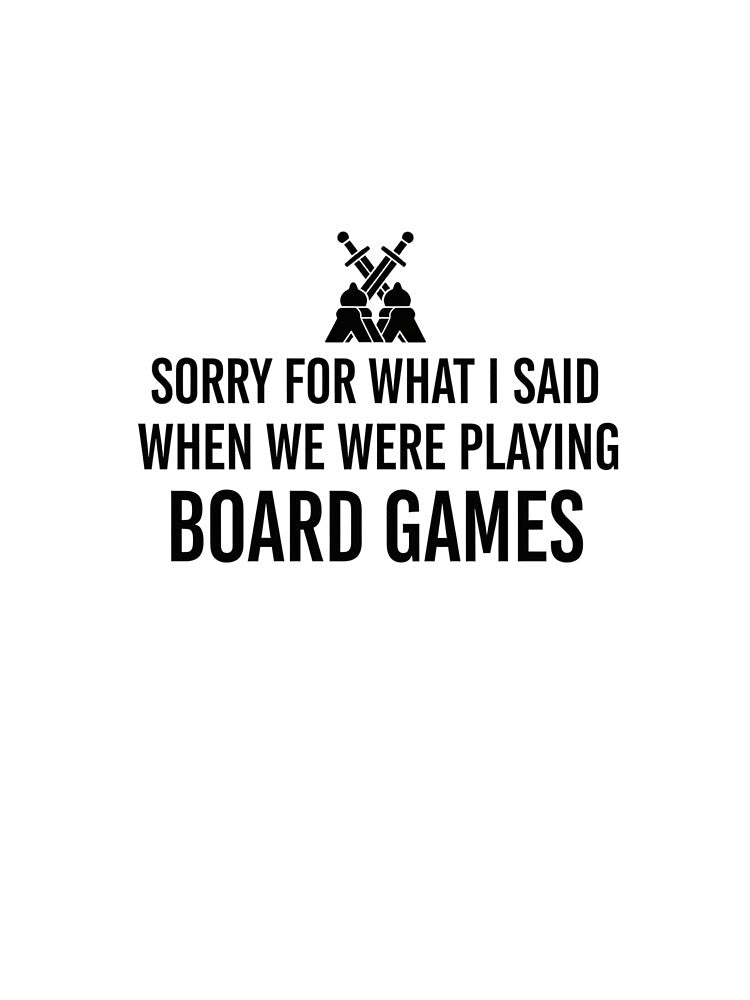 Sorry For What I Said T-Shirt - Funny Competitive Board Gamer Gift by Pingi-shop Hoodie, Sweatshirt (Image 3)