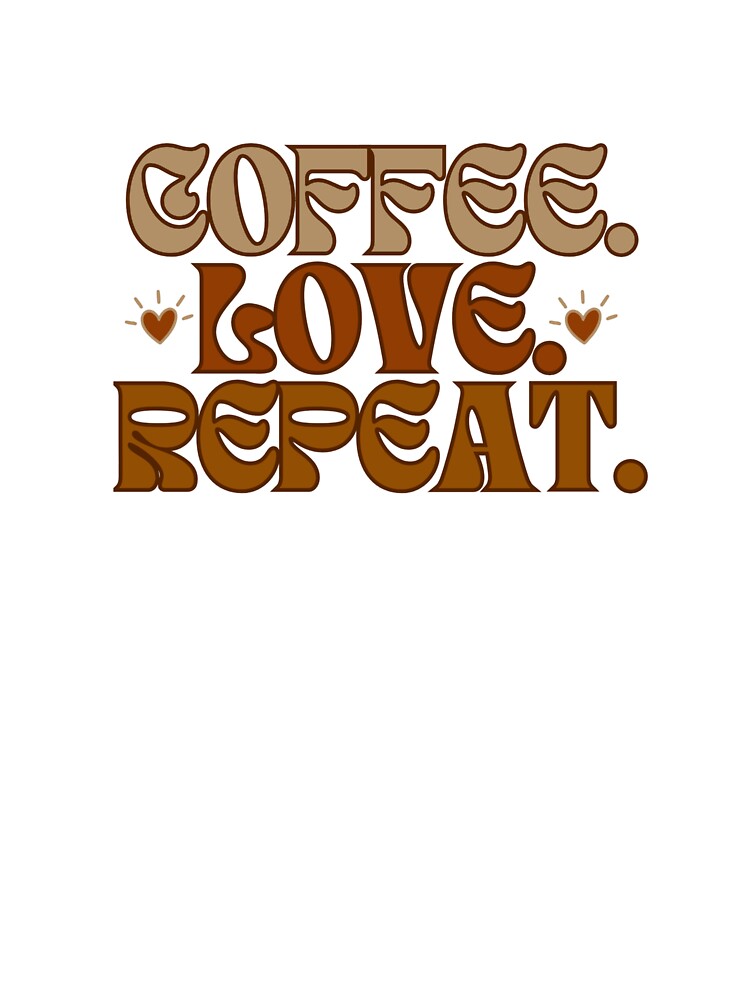 Cute Coffee Lover Typography T-Shirts, Hoodie, Sweatshirt