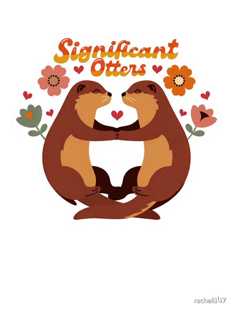 Significant Otters Cute Couple Pun Art by racheli147 T-Shirts, Hoodie, Sweatshirt | BlankRebels.com (Image 3)