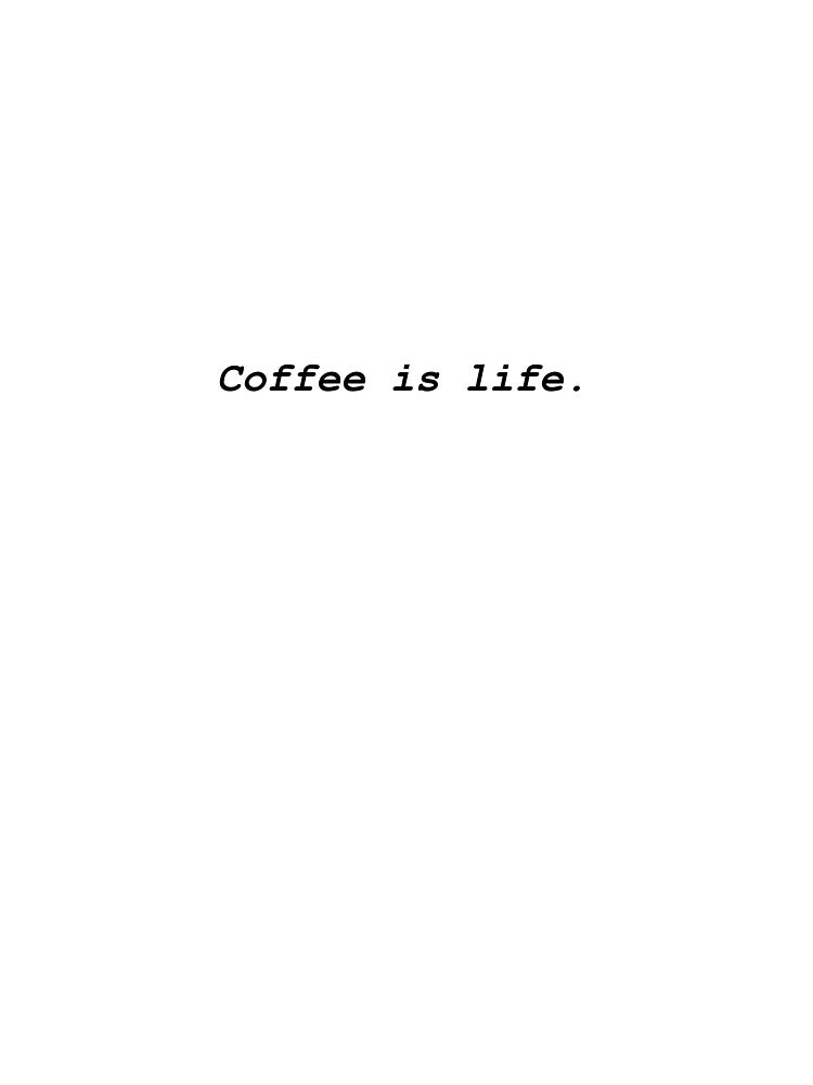 Coffee is life by Kathsshopss T-Shirts, Hoodie, Sweatshirt | BlankRebels.com (Image 3)