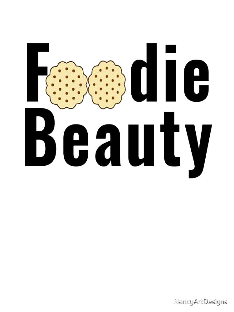 Foodie Beauty by NancyArtDesigns T-Shirts, Hoodie, Sweatshirt | BlankRebels.com (Image 3)