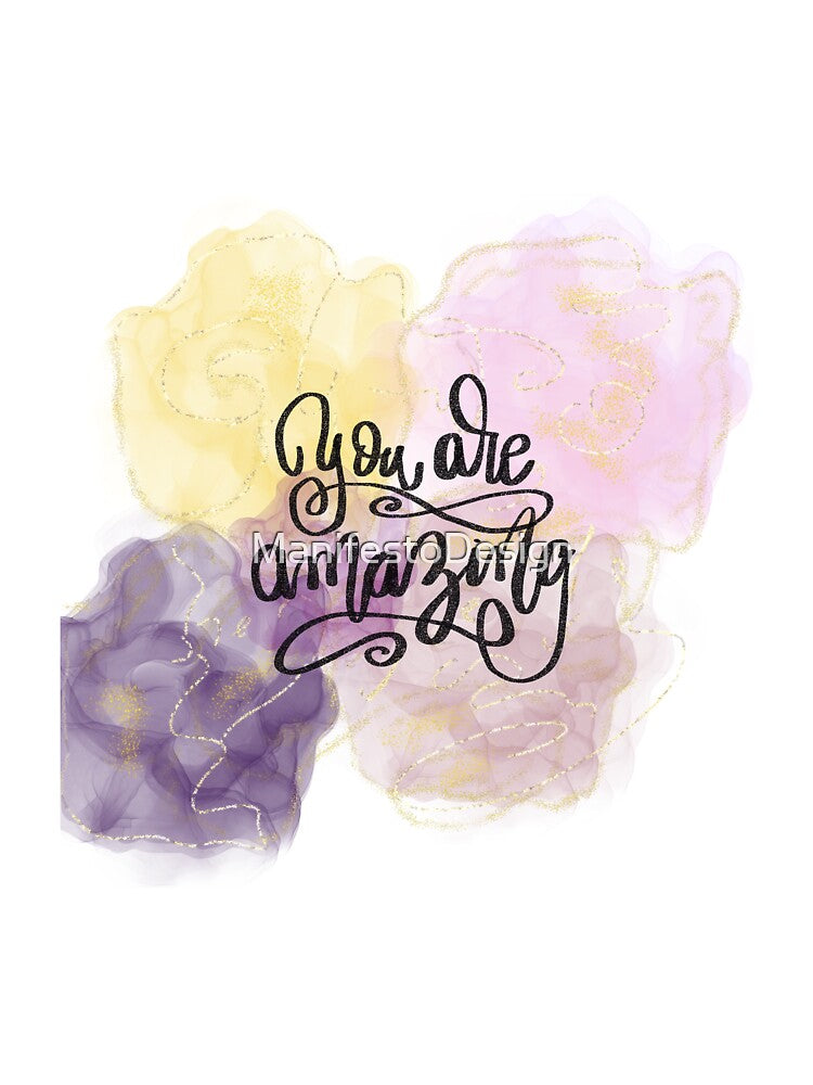 You Ara Amazing Motivational Quote by ManifestoDesign T-Shirts, Hoodie, Sweatshirt | BlankRebels.com (Image 3)