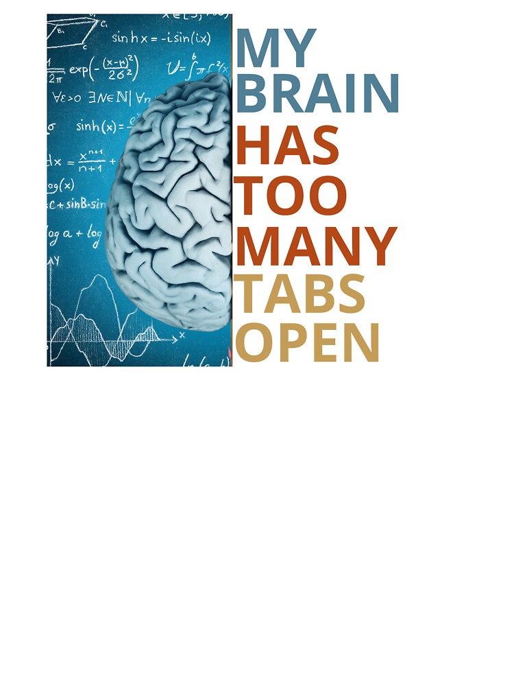 Too Many Tabs Open by BuraxisQuotes T-Shirts, Hoodie, Sweatshirt | BlankRebels.com (Image 3)