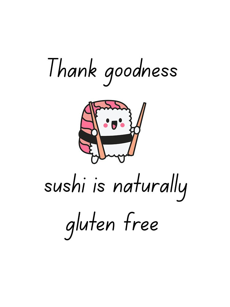 Sushi Is Naturally Gluten Free Kawaii Smiling Illustration Coeliac Disease by My Gluten Free Life UK T-Shirts,... (Image 3)