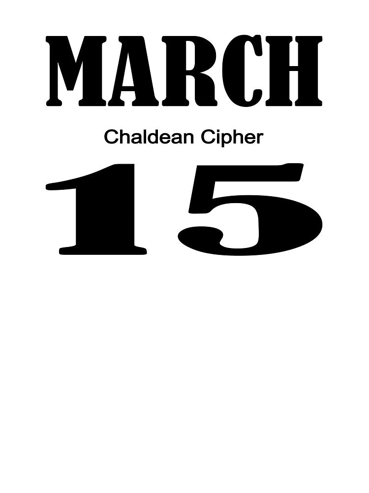 March Chaldean Cipher 15 by Scrambledwords T-Shirts, Hoodie, Sweatshirt | BlankRebels.com (Image 3)