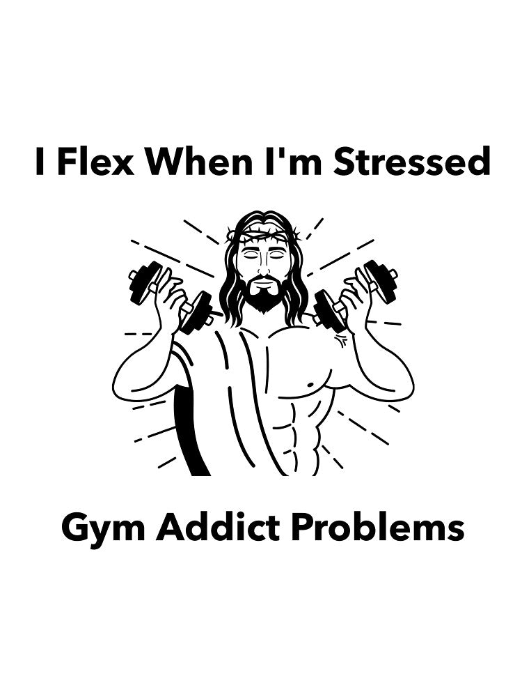 Gym Addict: I Flex When I'm Stressed T-Shirt by Bakerjoseph1985 Hoodie, Sweatshirt | BlankRebels.com (Image 3)