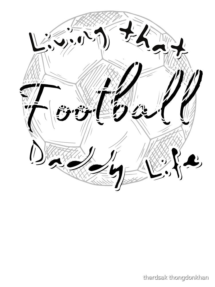 Living That football daddy Life by therdsak thongdonkhan T-Shirts, Hoodie, Sweatshirt | BlankRebels.com (Image 3)