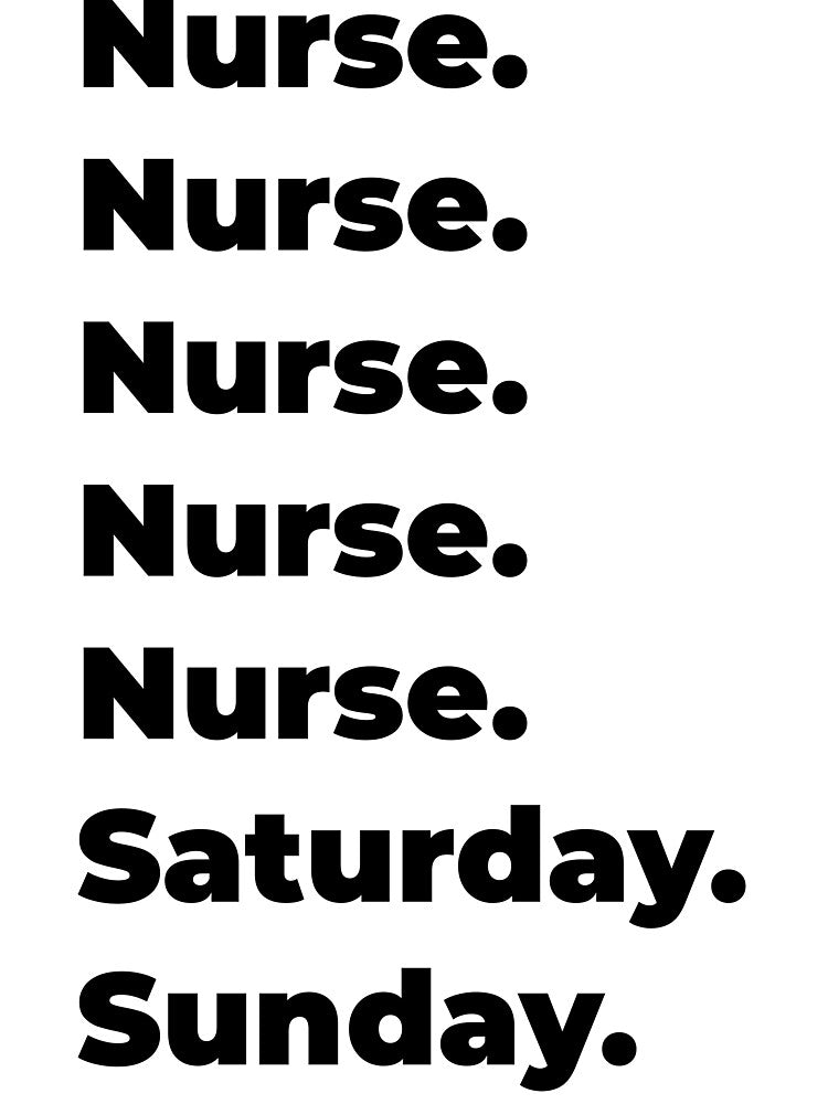 Nurse funny workweek by SVPOD T-Shirts, Hoodie, Sweatshirt | BlankRebels.com (Image 3)