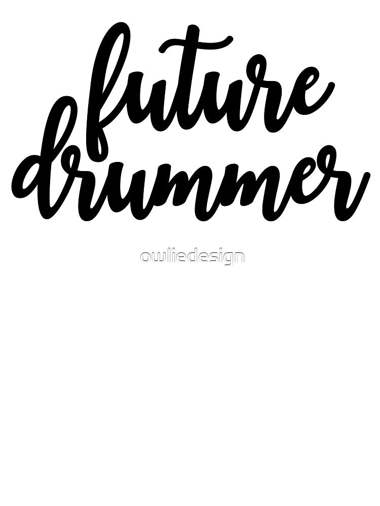 Future Drummer by owliedesign T-Shirts, Hoodie, Sweatshirt | BlankRebels.com (Image 3)
