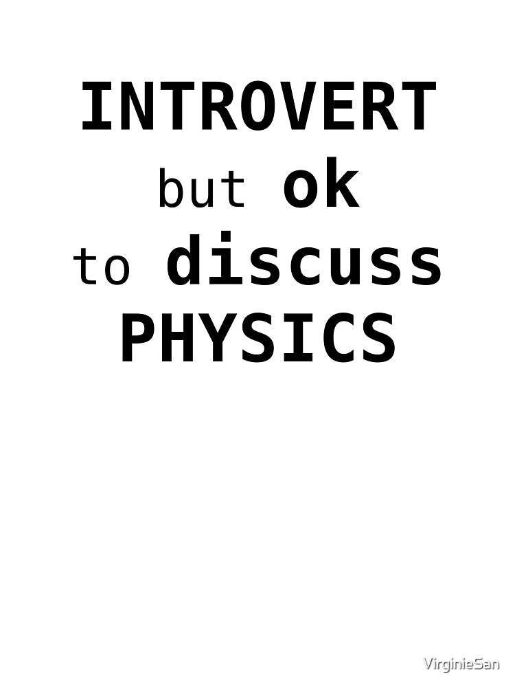 Introvert But OK Discuss Physics T-Shirts, Hoodie, Sweatshirt