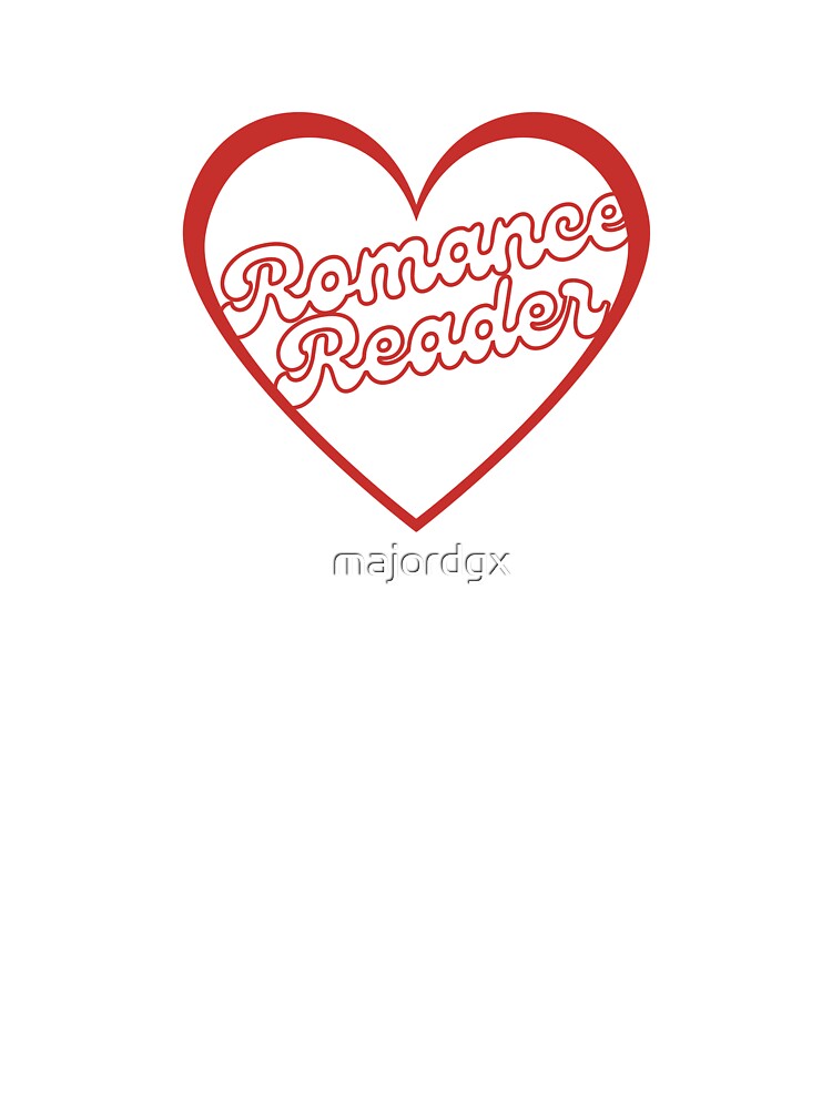 romance reader heart by majordgx T-Shirts, Hoodie, Sweatshirt | BlankRebels.com (Image 3)