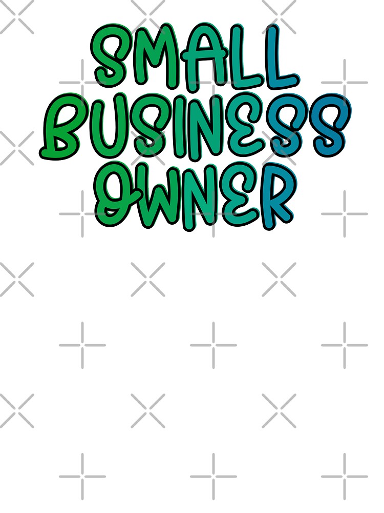 Small business owner by PurdyCDesigns1 T-Shirts, Hoodie, Sweatshirt | BlankRebels.com (Image 3)