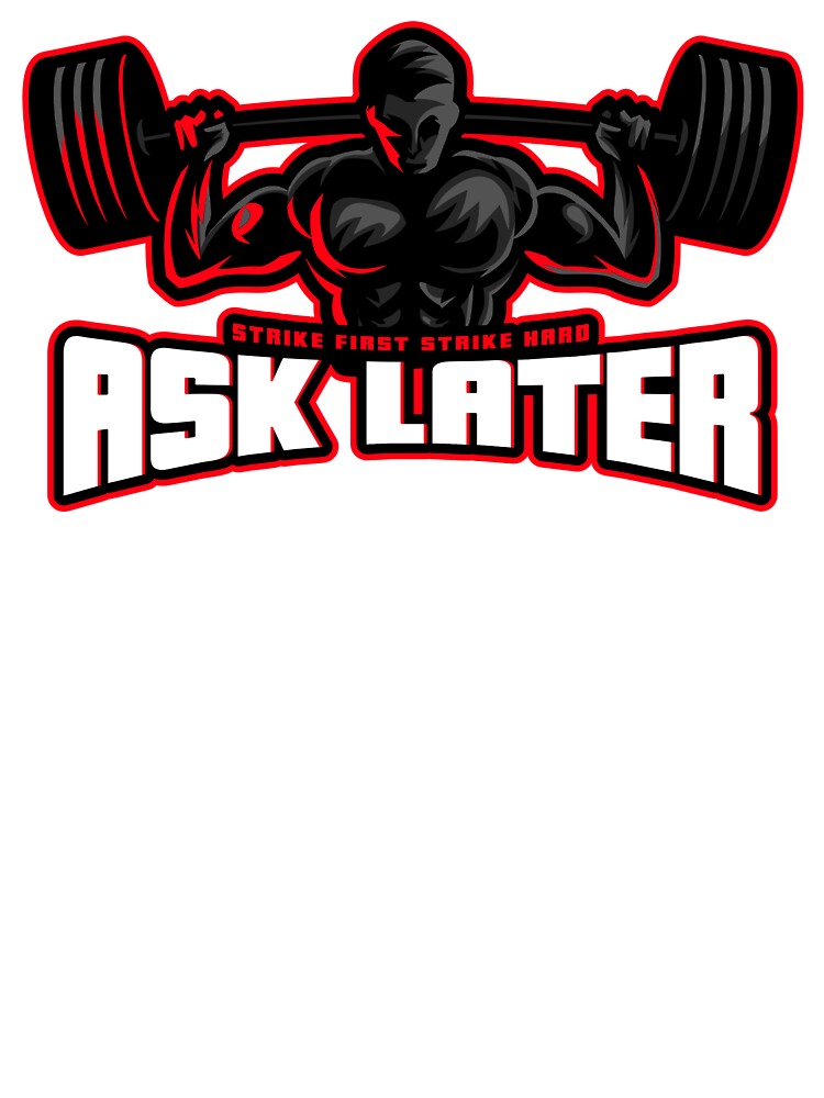 Strike First Strike Hard Ask Later by spokoandstuff T-Shirts, Hoodie, Sweatshirt | BlankRebels.com (Image 3)