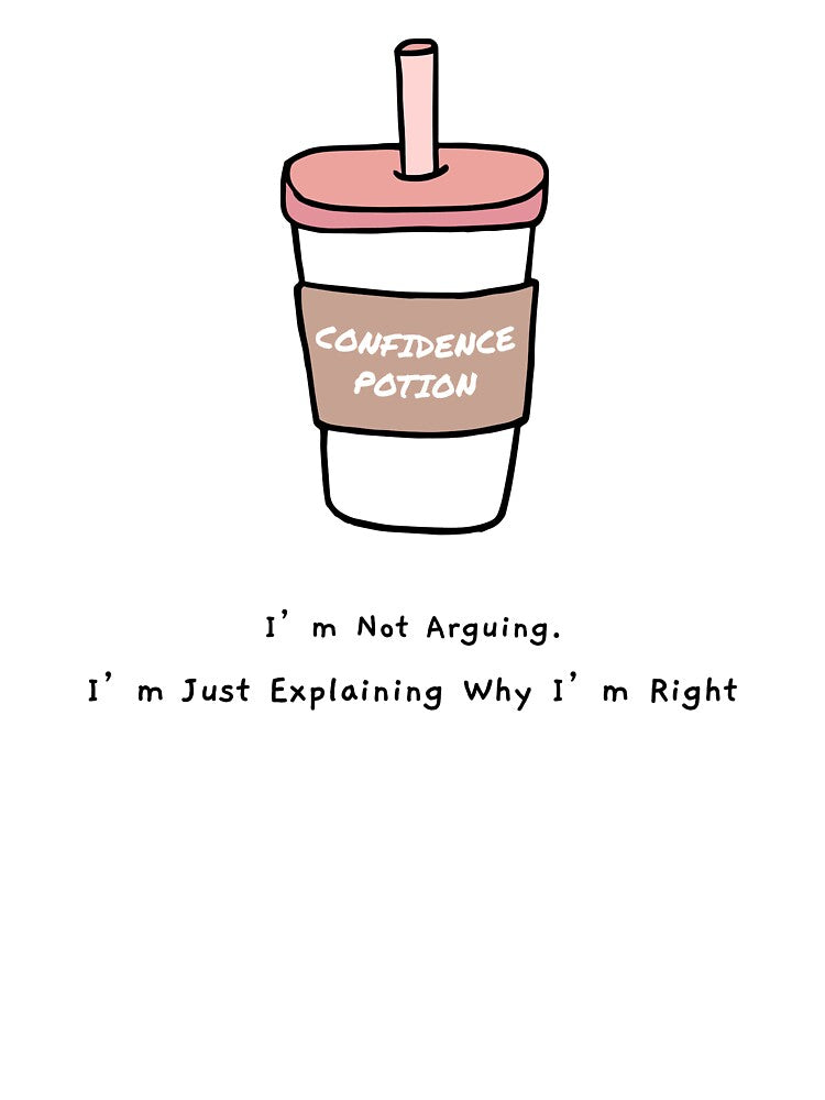Confidence Potion I'm Not Arguing by yalcoholic T-Shirts, Hoodie, Sweatshirt | BlankRebels.com (Image 3)
