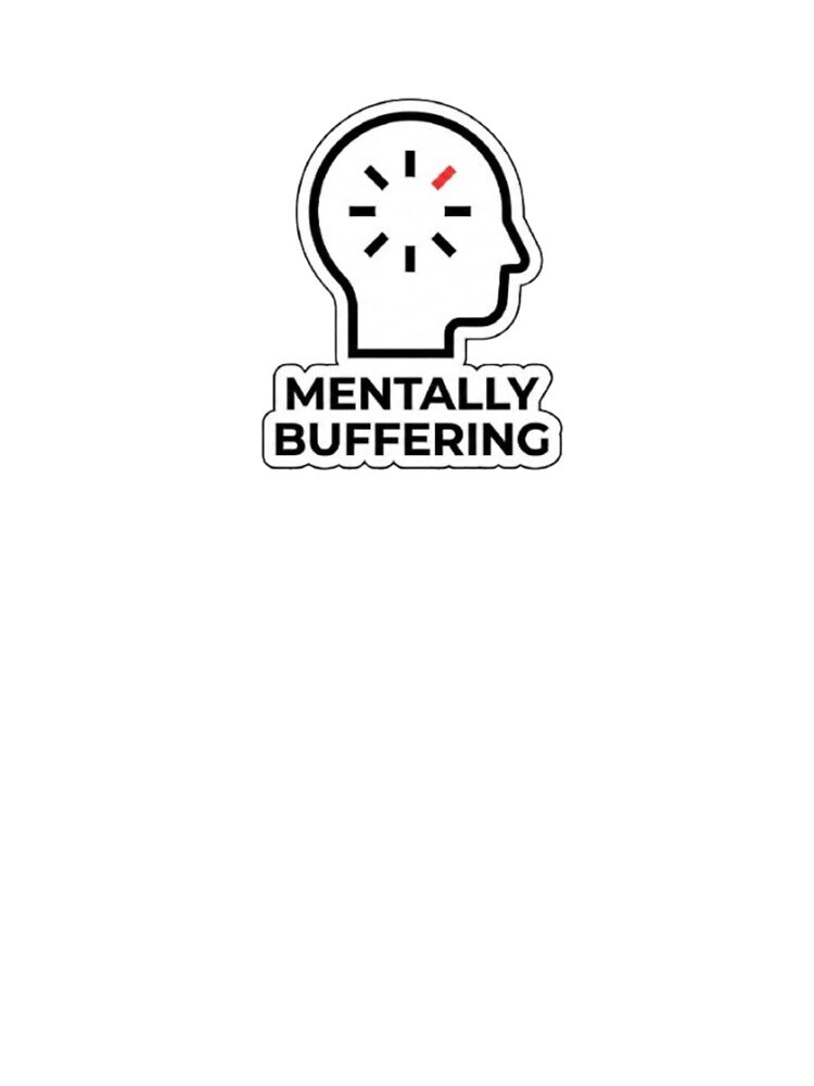 Mentally Buffering Sticker – Relatable Tech Burnout Humor – Minimal Loading Design by Vegasstickers T-Shirts,... (Image 3)