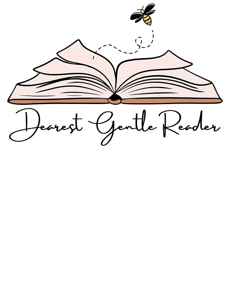 Dearest Gentle Reader Bridgerton Book Quote with Bee by Taiga-Design T-Shirts, Hoodie, Sweatshirt | BlankRebels.com (Image 3)