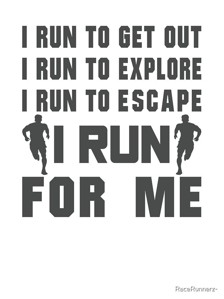 I Run To Get Out, I Run To Explore, I Run To Escape, I Run For Me - Funny Running Quotes -  Black, Magenta,... (Image 3)