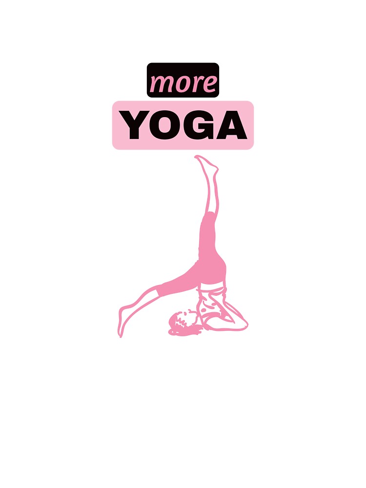 More Yoga – Minimal Yoga Pose Design for Fitness & Mindfulness Lovers by Giota29