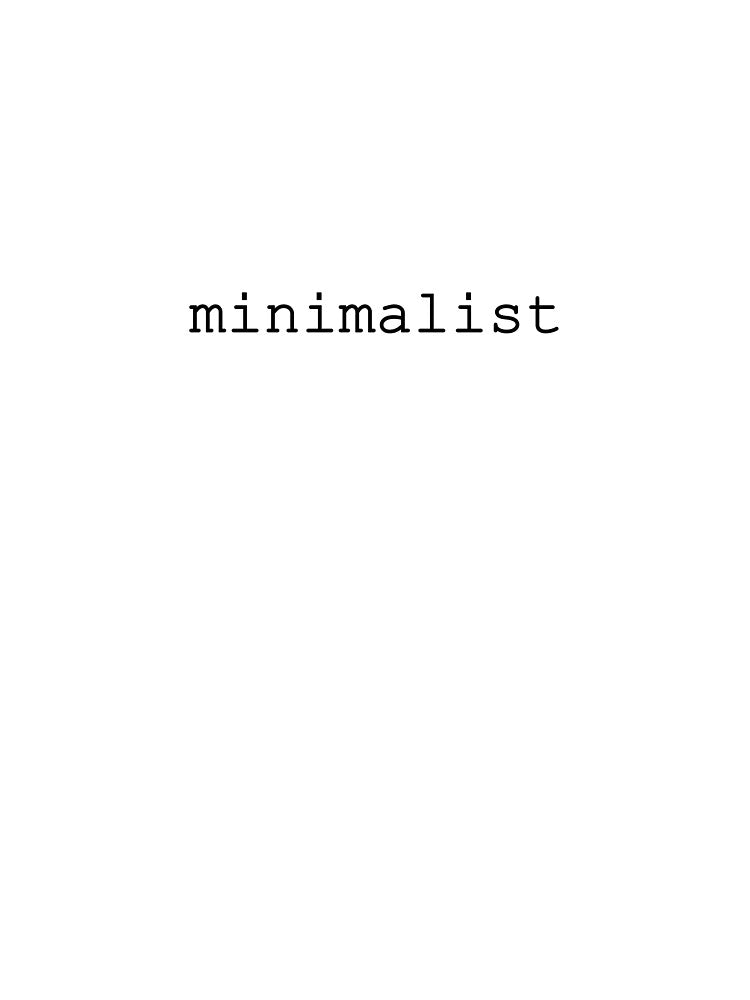 Minimalist T-Shirts, Hoodie, Sweatshirt