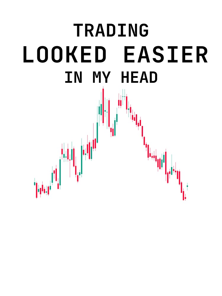Trading Looked Easier in My Head – Funny Trader & Stock Market Humor Design by EmkorDesigner T-Shirts, Hoodie,... (Image 3)